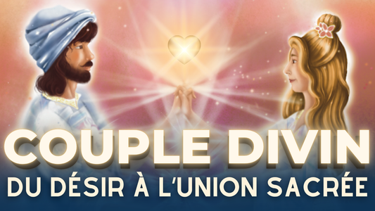 LE COUPLE DIVIN | De l’Attachement Passionnel à l’Amour Véritable